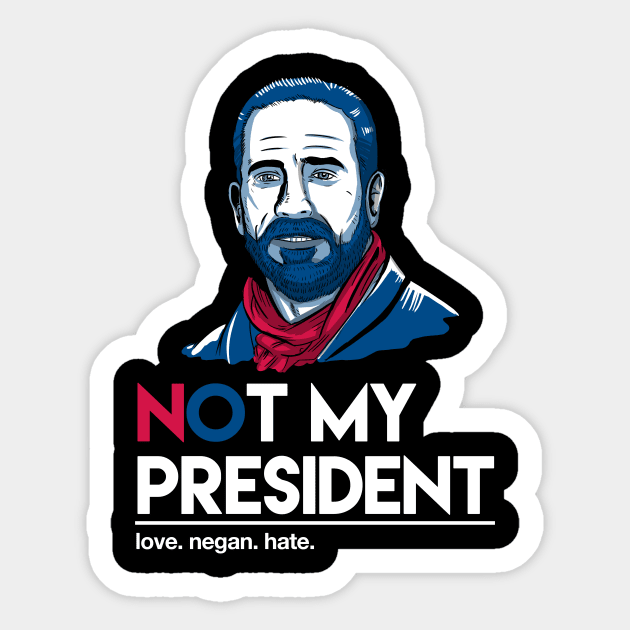 Not my president Sticker by LegendaryPhoenix